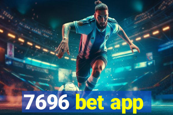 7696 bet app